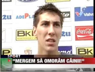 "Ii vom ucide pe caini"