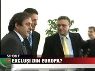 Exclusi din Europa?
