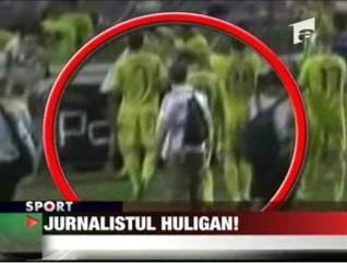 Jurnalistul huligan