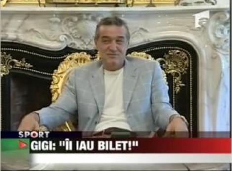 Gigi Becali: "Ii cumpar eu bilet!"