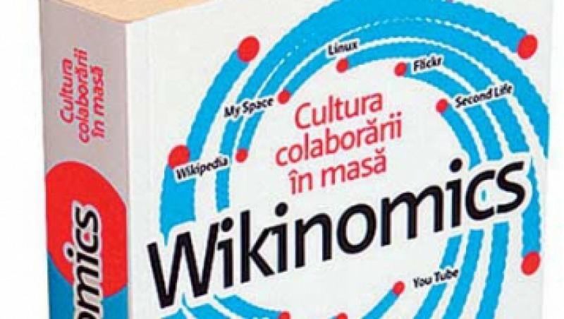 Wikinomics, puterea colaborarii in masa