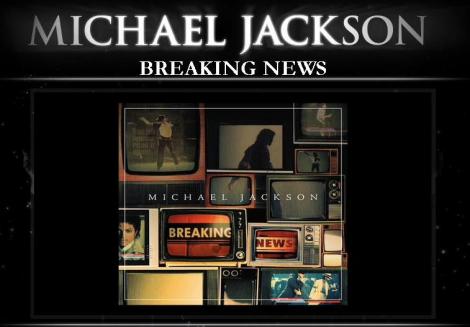 Asculta "Breaking News", noua melodie a lui Michael Jackson!