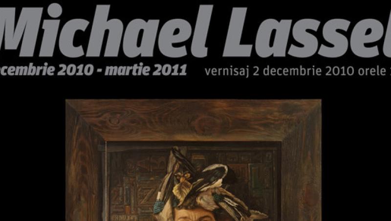 Prima expozitie personala a pictorului Michael Lassel, la Bucuresti