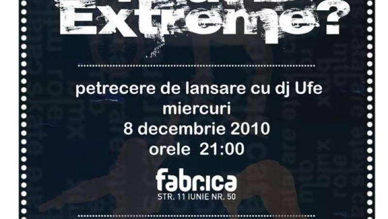 Lansarea documentarului “What is Extreme?”, miercuri, in club Fabrica
