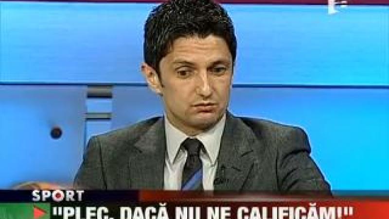 Razvan Lucescu: "Plec,  daca nu ne calificam la europene!"