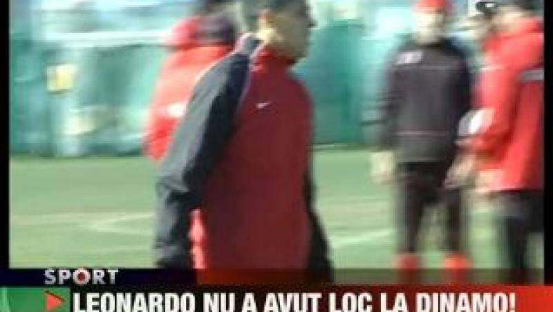 Leonardo nu a avut loc la Dinamo