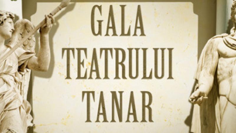 Gala Teatrului Tanar / Se prelungeste termenul de inscriere