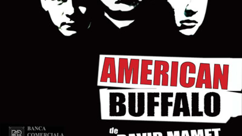 American Buffalo, in aceasta seara la Teatrul Act din Capitala