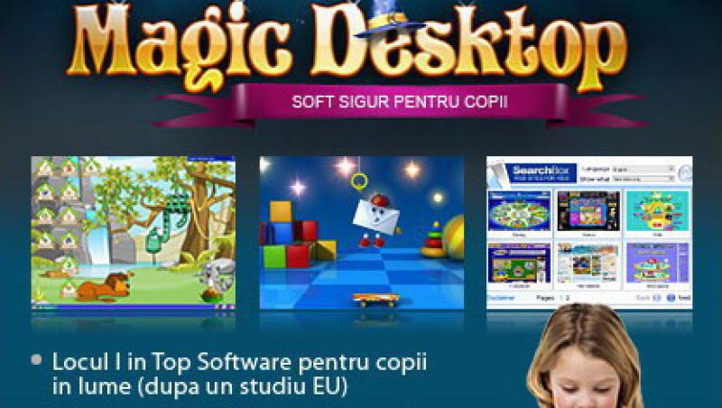 Magic Desktop, softul sigurantei copiilor