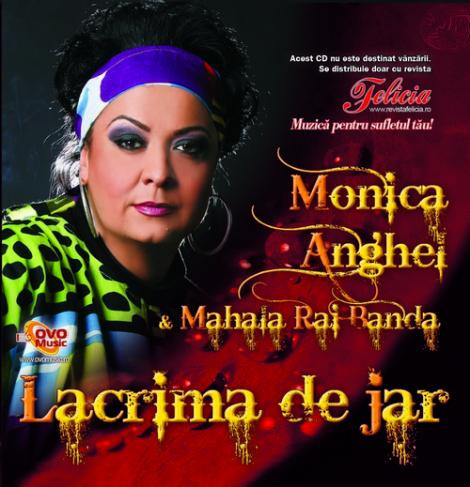 Lacrima de jar, album inedit Monica Anghel si Mahala Rai Banda