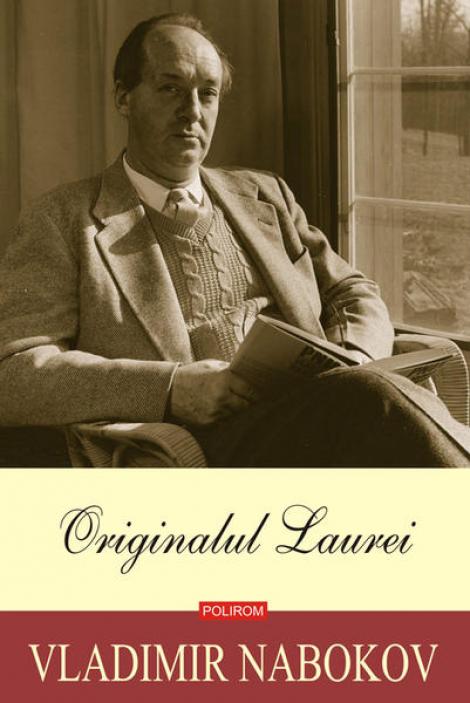 "Originalul Laurei", ultimul roman al lui Vladimir Nabokov, tradus la Polirom