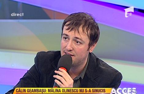 VIDEO! Calin Geambasu: "Malina Olinescu nu s-a sinucis!"