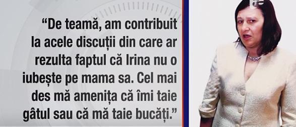 Mama Monicai isi retrage declaratiile: "Irinel m-a amenintat ca ma arunca in strada"