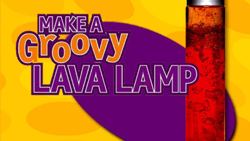 Do it yourself: Groovy Lava - lampa cu efecte speciale
