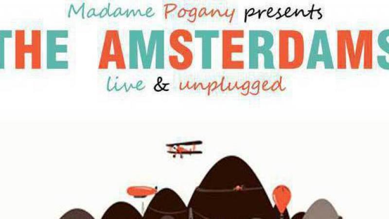 The Amsterdams, intr-un super concert in Capitala