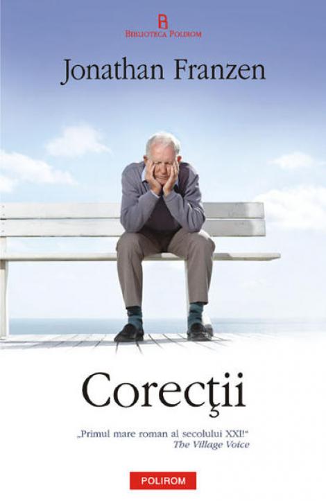 Romanul "Corectii", de Jonathan Franzen, a aparut la Editura Polirom