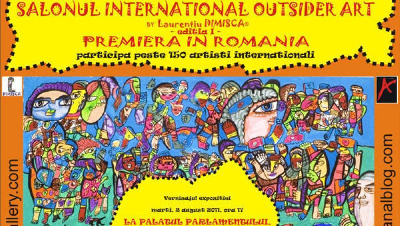 “Salonul International Outsider Art by Laurentiu Dimisca” pe 2 august, in Capitala