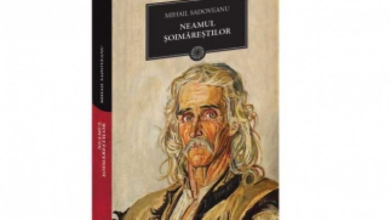 “Neamul Soimarestilor” de Mihail Sadoveanu, in Biblioteca pentru Toti