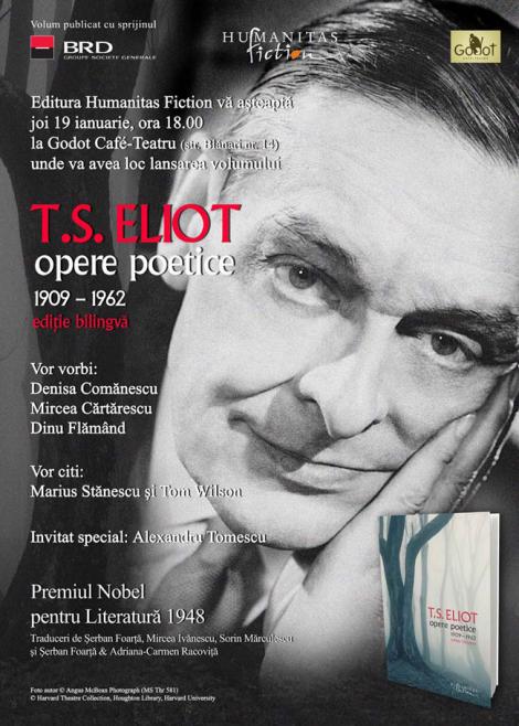 Volumul "T.S. Eliot Opere poetice 1909-1962" va fi lansat la Editura Humanitas
