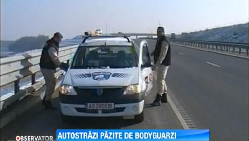 Autostrazile din Romania vor avea paza cu agenti inarmati