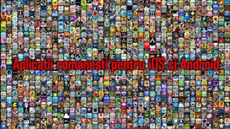 Topul saptamanal de aplicatii romanesti pentru iOS si Android