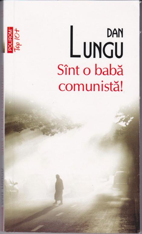Romanul "Sint o baba comunista!" apare in Croatia