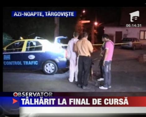 Un taximetrist din Targoviste a fost talharit la finalul unei curse