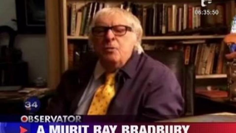 A murit Ray Bradbury, autorul celebrului roman 