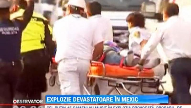 Explozie devastatoare in Mexic: Cel putin 15 morti si100 de raniti
