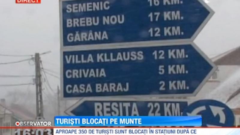 Aproape 350 de turisti sunt blocati in statiunile din Caras-Severin