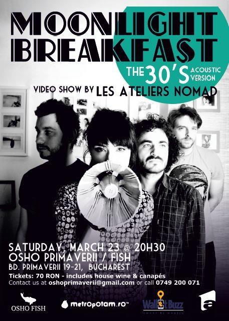 "Moonlight Breakfast" va sustine un concert la Osho Fish Primaverii 