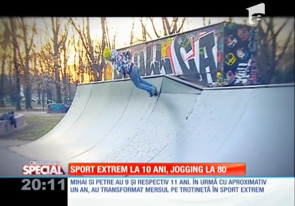 Special! Sport extrem la 10 ani, jogging la 80
