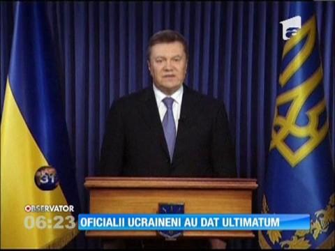 Ultimatum pentru protestatarii din Ucraina