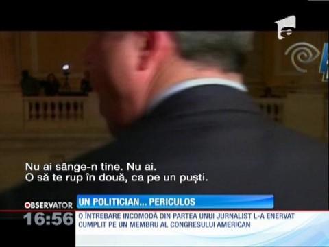 Se &icirc;nt&acirc;mplă și la case mai mari! Un politician american a amenințat un jurnalist