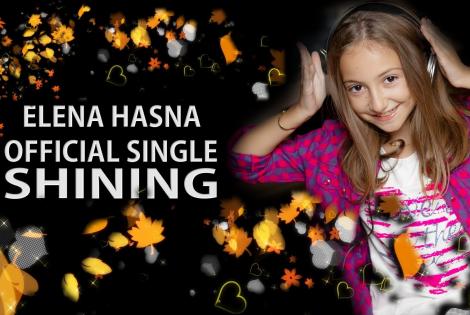 Ascultă "Shining", primul single semnat Elena Hasna! O rază de soare, pe frigul ăsta!