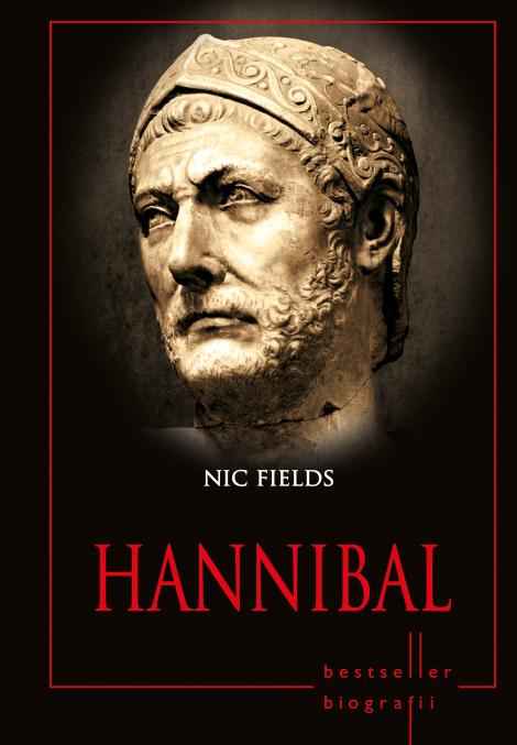 Hannibal, cel de-al patrulea volum al colecţiei Bestseller Biografii!