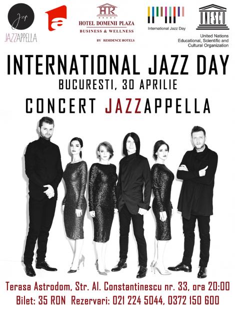 JAZZAPPELLA concerteaza in cadrul circuitului "INTERNATIONAL JAZZ DAY" pe 30 Aprilie 2014