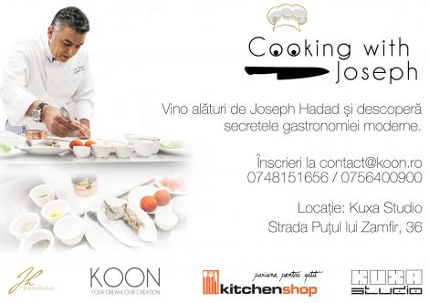 Hai la cursuri de gătit cu Chef Joseph Hadad! Vineri, 12 septembrie!