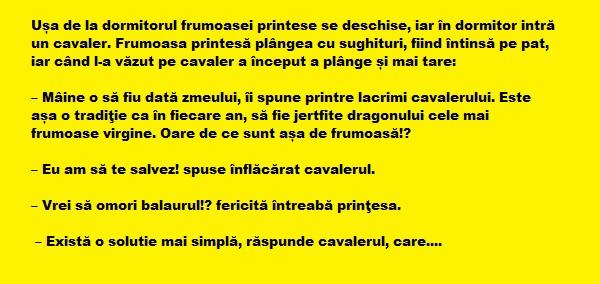 Bancul zilei: Ușa de la dormitorul frumoasei printese se deschise, iar în dormitor intră un…