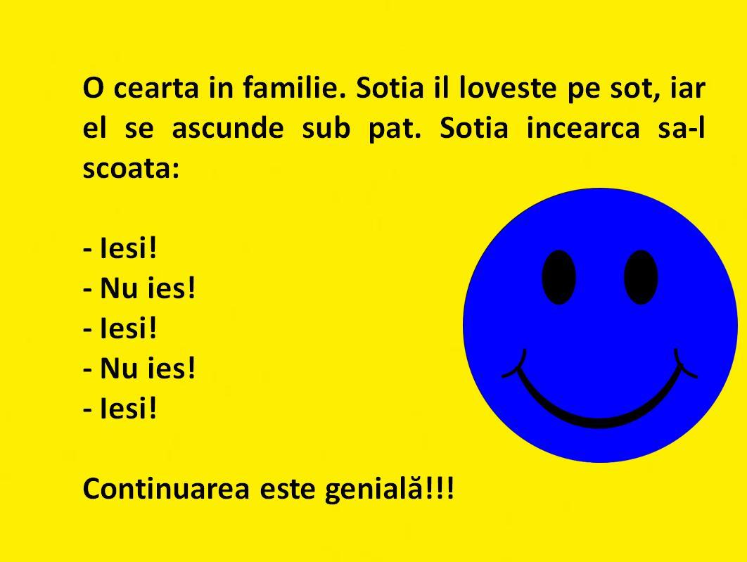 Bancul zilei: "O ceartă în familie: Soţia îl loveşte pe soţ, iar el se ascunde sub pat..."