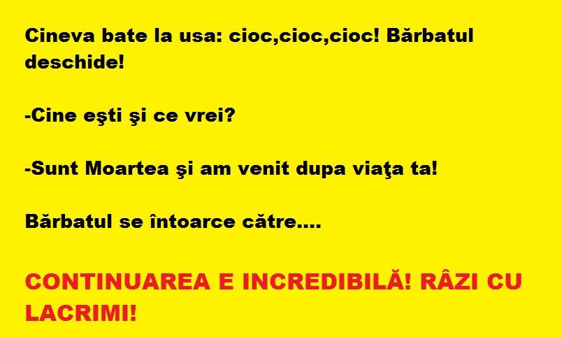 Bancul zilei: Cineva bate la usa: cioc,cioc,cioc! Bărbatul deschide şi...