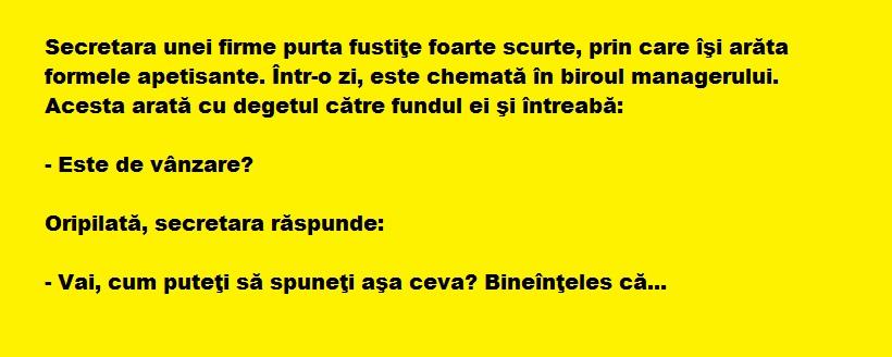 Bancul zilei: Secretara unei firme purta fustiţe foarte scurte, când şeful o...