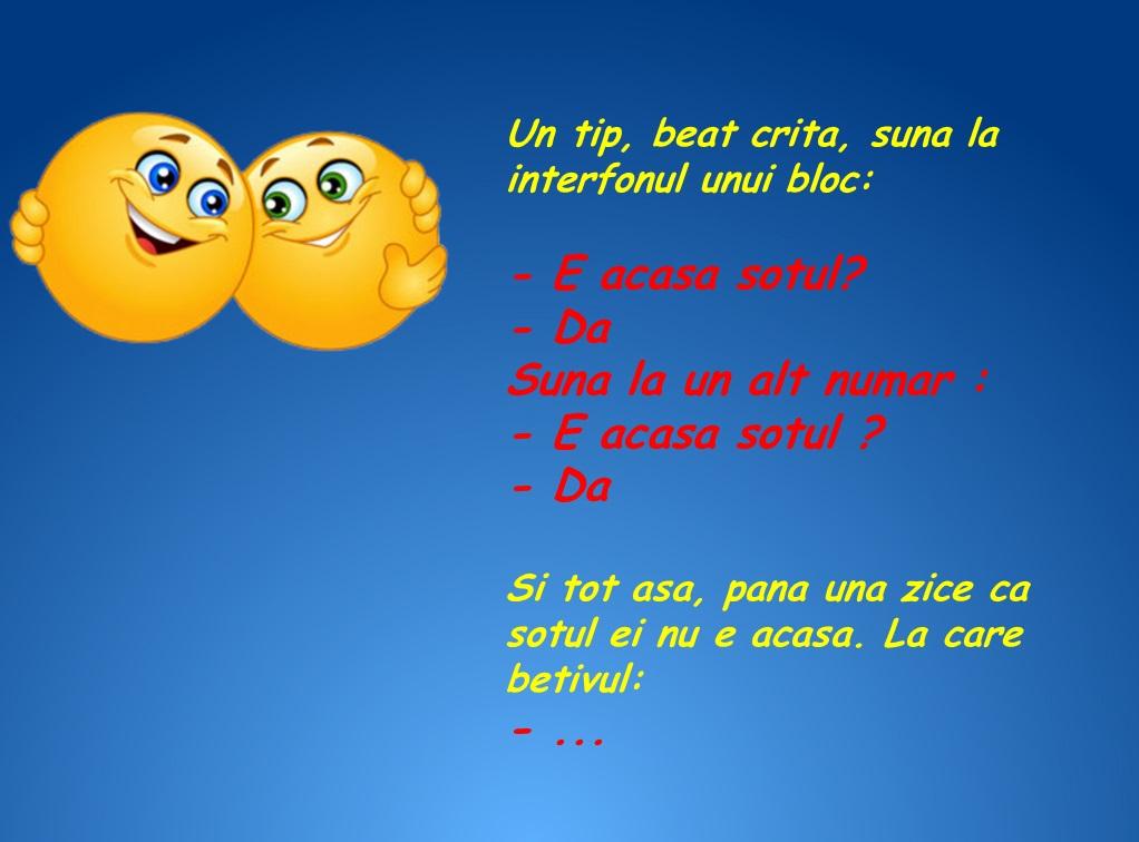 Bancul zilei! Un tip beat criță sună la interfonul unui bloc: "- E acasa soțul?"