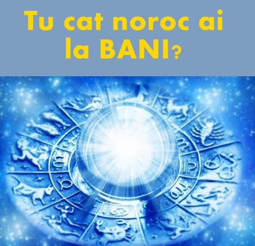Banii şi astrele! Care sunt zodiile care au noroc chior la bani