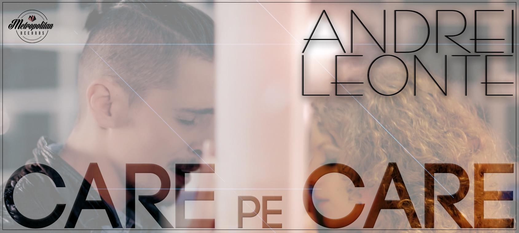 Andrei Leonte a lansat o nouă piesă! Ascultă şi tu "Care pe care"