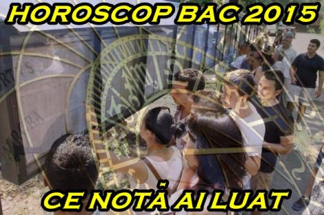 Rezultate BAC 2015 edu.ro. Ce note vei lua, în funcţie de zodie! Horoscop Bacalaureat 2015