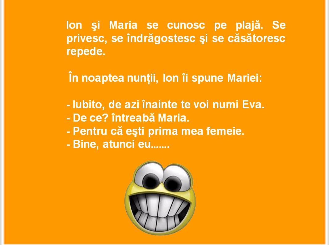 Bancul zilei: Ion şi Maria se cunosc pe plajă, se îndrăgostesc şi se căsătoresc repede. În noaptea nunţii....