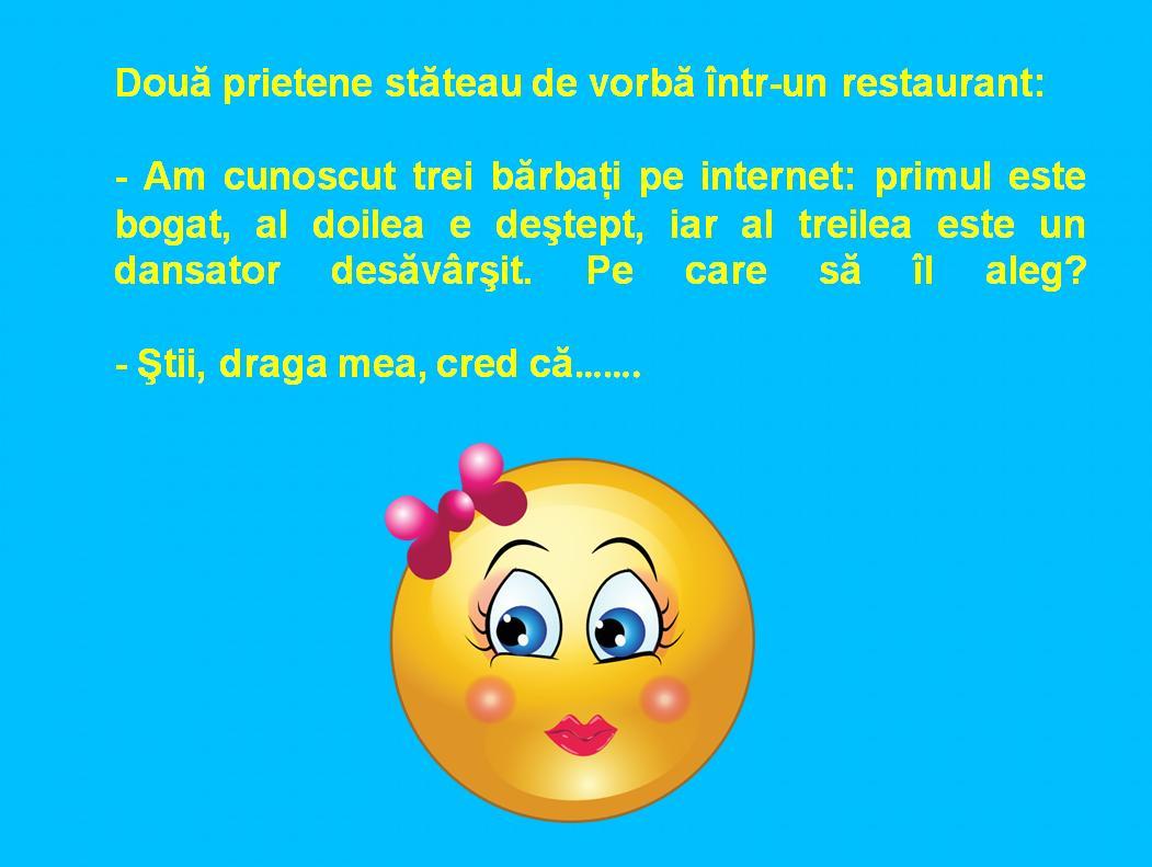 Bancul zilei: Două prietene stăteau de vorbă într-un restaurant: "Am cunoscut trei bărbaţi pe internet..."