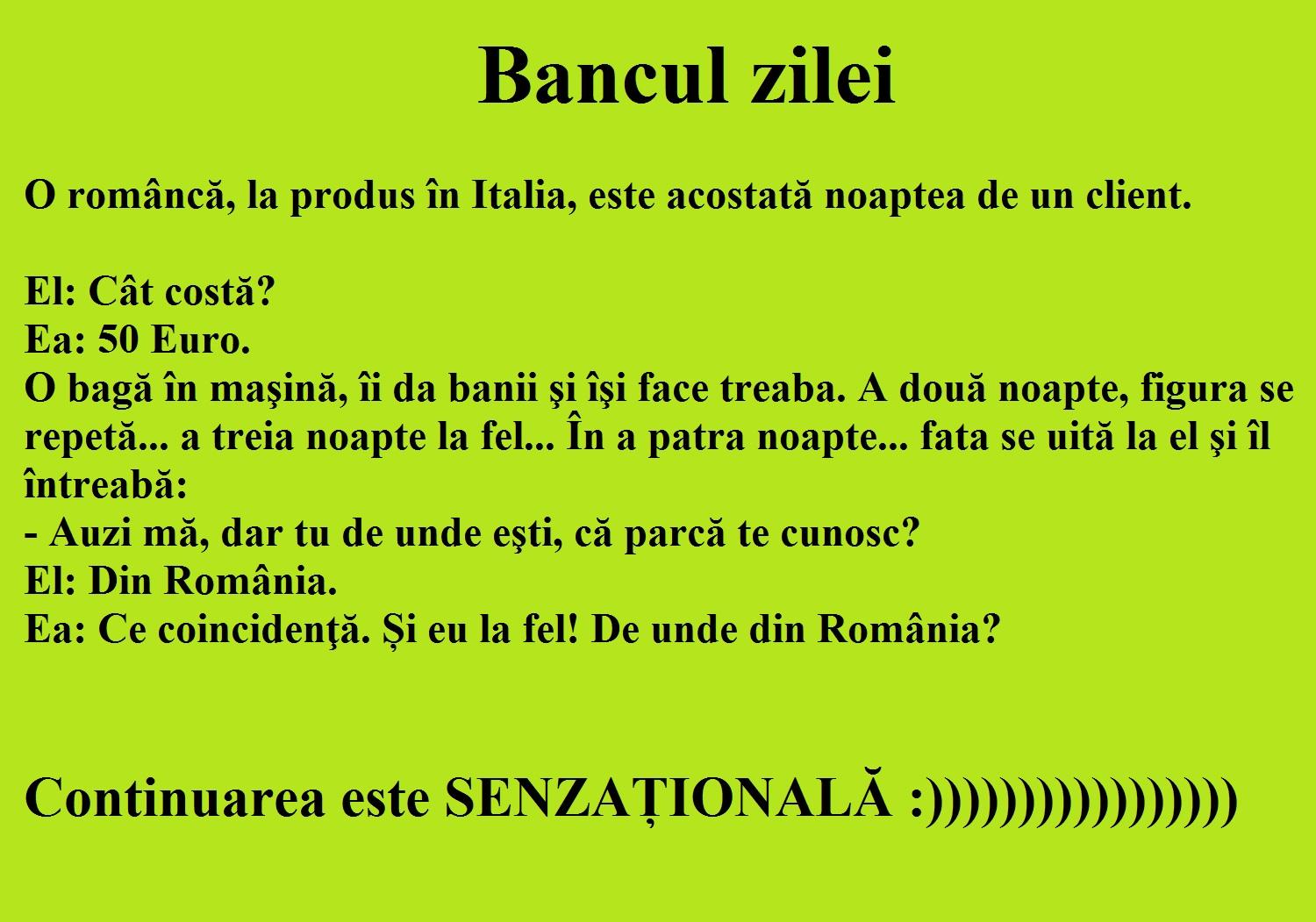 Bancul zilei. O româncă, „la produs” în Italia, este acostată noaptea de un client