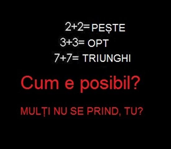 Puțini se prind, dar toți sunt &icirc;nc&acirc;ntați apoi! Tu poți să rezolvi asta? 2+2= pește, 3+3= opt și 7+7= triunghi ?